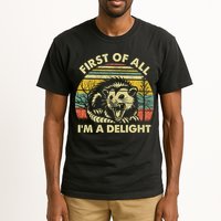 First Of All Im A Delight Sarcastic Angry Opossum Lover Tall T-Shirt