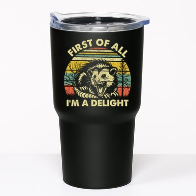 First Of All Im A Delight Sarcastic Angry Opossum Lover Tumbler