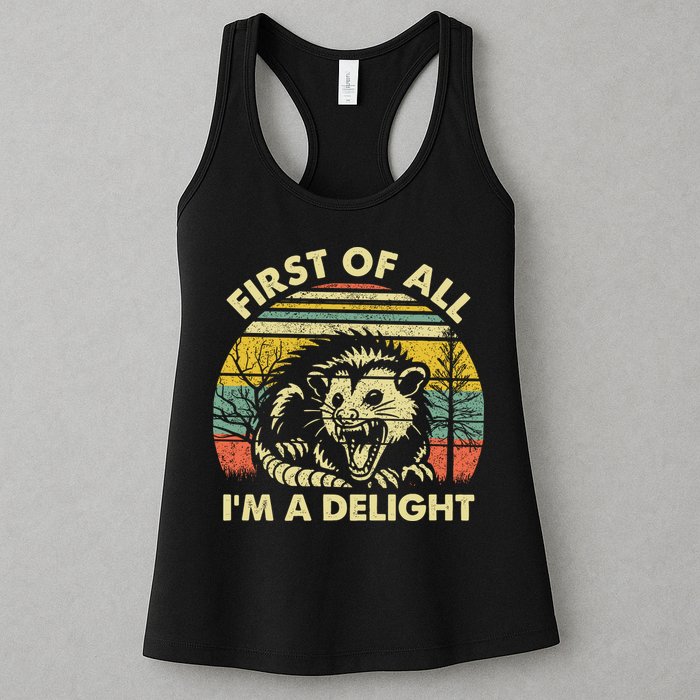 First Of All Im A Delight Sarcastic Angry Opossum Lover Womens Tank Top