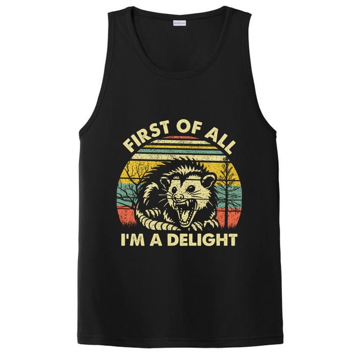 First Of All Im A Delight Sarcastic Angry Opossum Lover PosiCharge Competitor Tank
