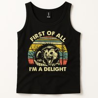 First Of All Im A Delight Sarcastic Angry Opossum Lover Tank Top