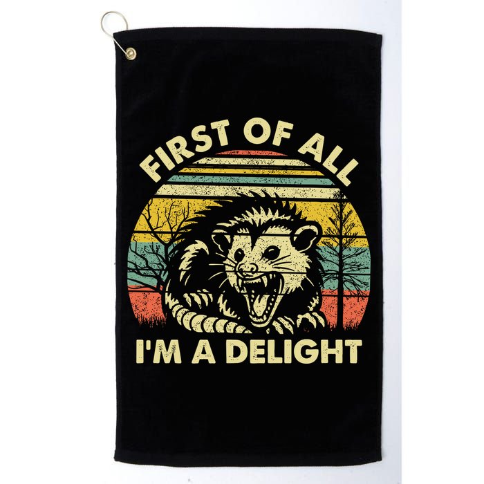 First Of All Im A Delight Sarcastic Angry Opossum Lover Golf Towel