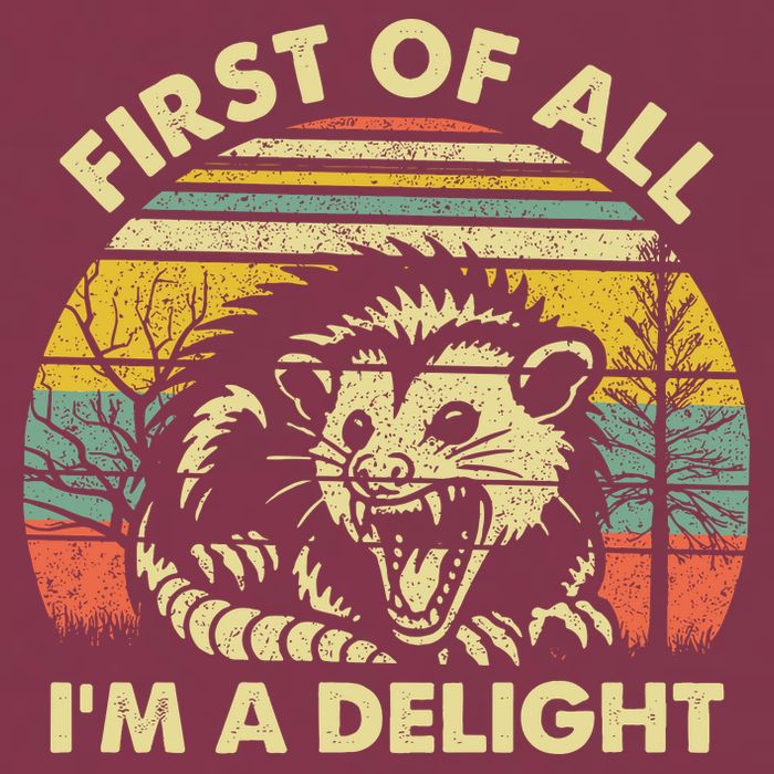 First Of All Im A Delight Sarcastic Angry Opossum Lover 16oz Travel Tumbler