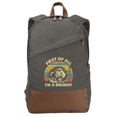 First Of All Im A Delight Sarcastic Angry Opossum Lover Cotton Canvas Backpack