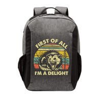 First Of All Im A Delight Sarcastic Angry Opossum Lover Vector Backpack