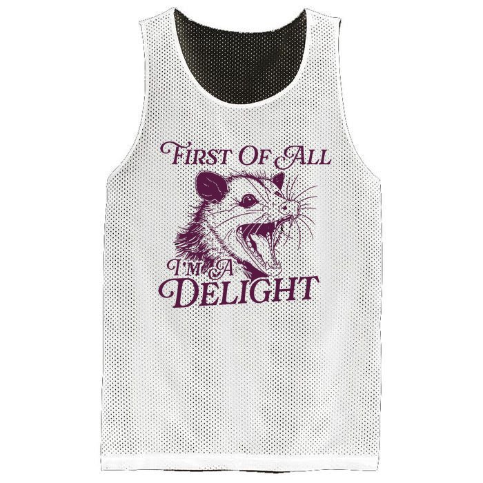 First Of All Im A Delight Sarcastic Angry Opossum Lover Mesh Reversible Basketball Jersey Tank