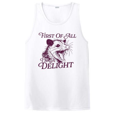 First Of All Im A Delight Sarcastic Angry Opossum Lover PosiCharge Competitor Tank