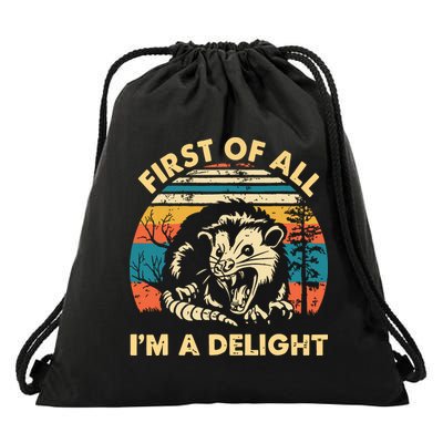 First Of All Im A Delight Opossum Possum Drawstring Bag