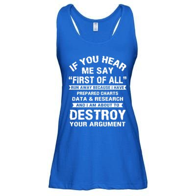 First Of All Funny College Sarcastic Debate Team Researcher Funny Gift Ladies Essential Flowy Tank