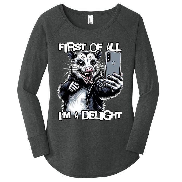 First Of All Im A Delight Sarcastic Angry Opossum Lover Women's Perfect Tri Tunic Long Sleeve Shirt