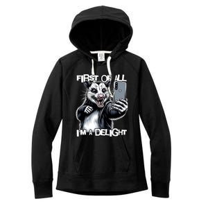 First Of All Im A Delight Sarcastic Angry Opossum Lover Women's Fleece Hoodie