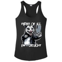 First Of All Im A Delight Sarcastic Angry Opossum Lover Ladies PosiCharge Competitor Racerback Tank