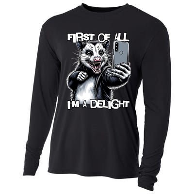 First Of All Im A Delight Sarcastic Angry Opossum Lover Cooling Performance Long Sleeve Crew