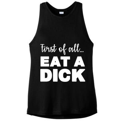 First Of All, Eat A Dick Funny Ladies PosiCharge Tri-Blend Wicking Tank