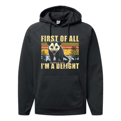 First Of All IM A Delight Opossum Possum Performance Fleece Hoodie