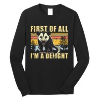 First Of All IM A Delight Opossum Possum Long Sleeve Shirt