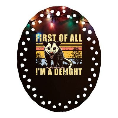 First Of All IM A Delight Opossum Possum Ceramic Oval Ornament