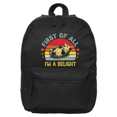 First Of All IM A Delight Funny Sarcastic Possum 16 in Basic Backpack