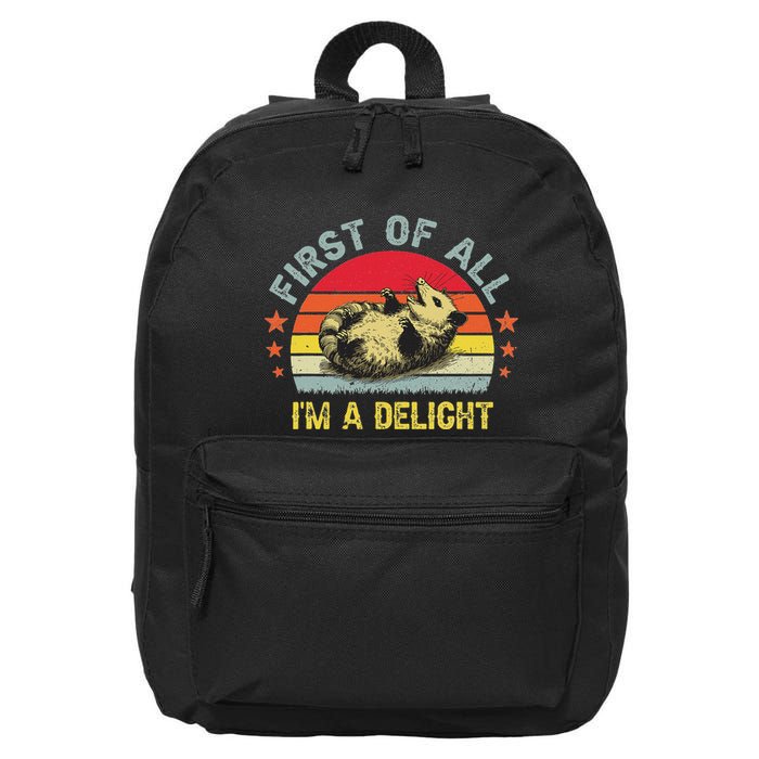 First Of All IM A Delight Funny Sarcastic Possum 16 in Basic Backpack