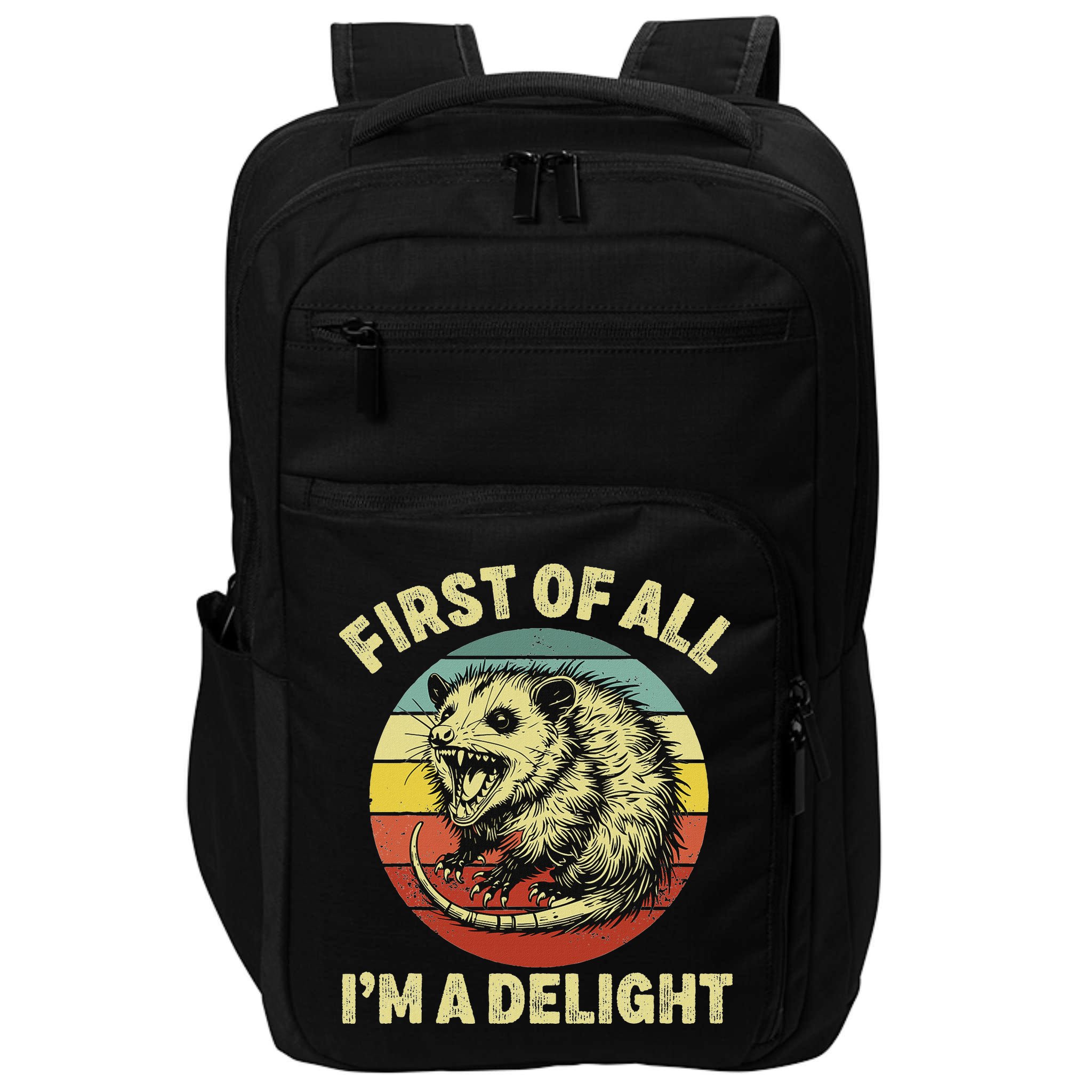 First Of All IM A Delight Women Funny Possum Opossum Impact Tech Backpack