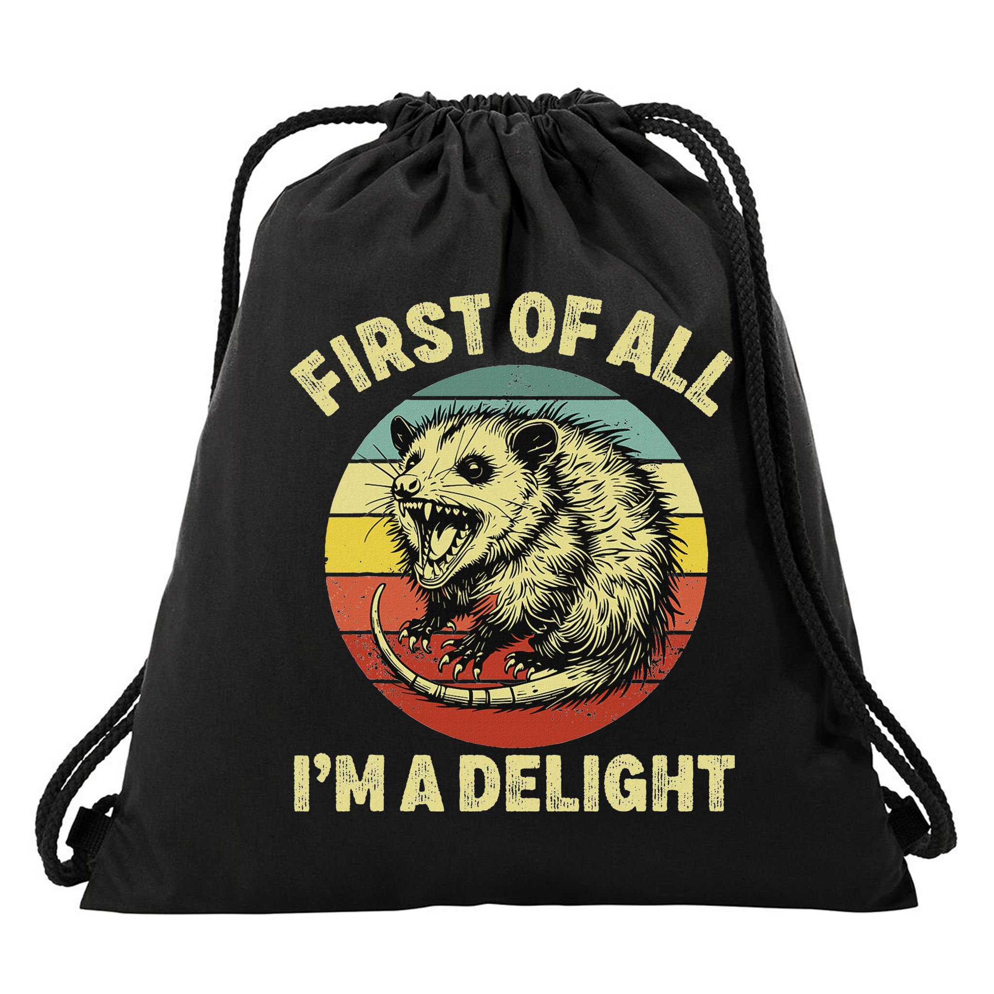 First Of All IM A Delight Women Funny Possum Opossum Drawstring Bag
