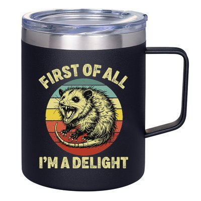 First Of All IM A Delight Women Funny Possum Opossum 12oz Stainless Steel Coffee Mug