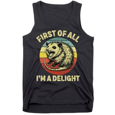 First Of All IM A Delight Women Funny Possum Opossum Tank Top