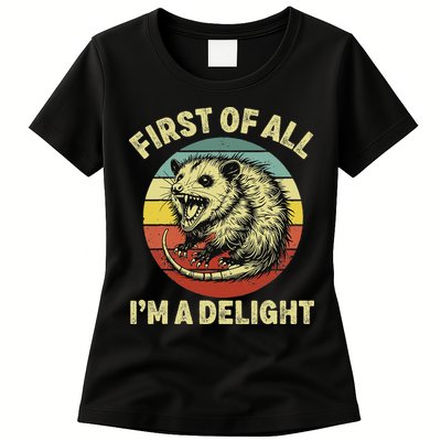 First Of All IM A Delight Women Funny Possum Opossum Womens T-Shirt