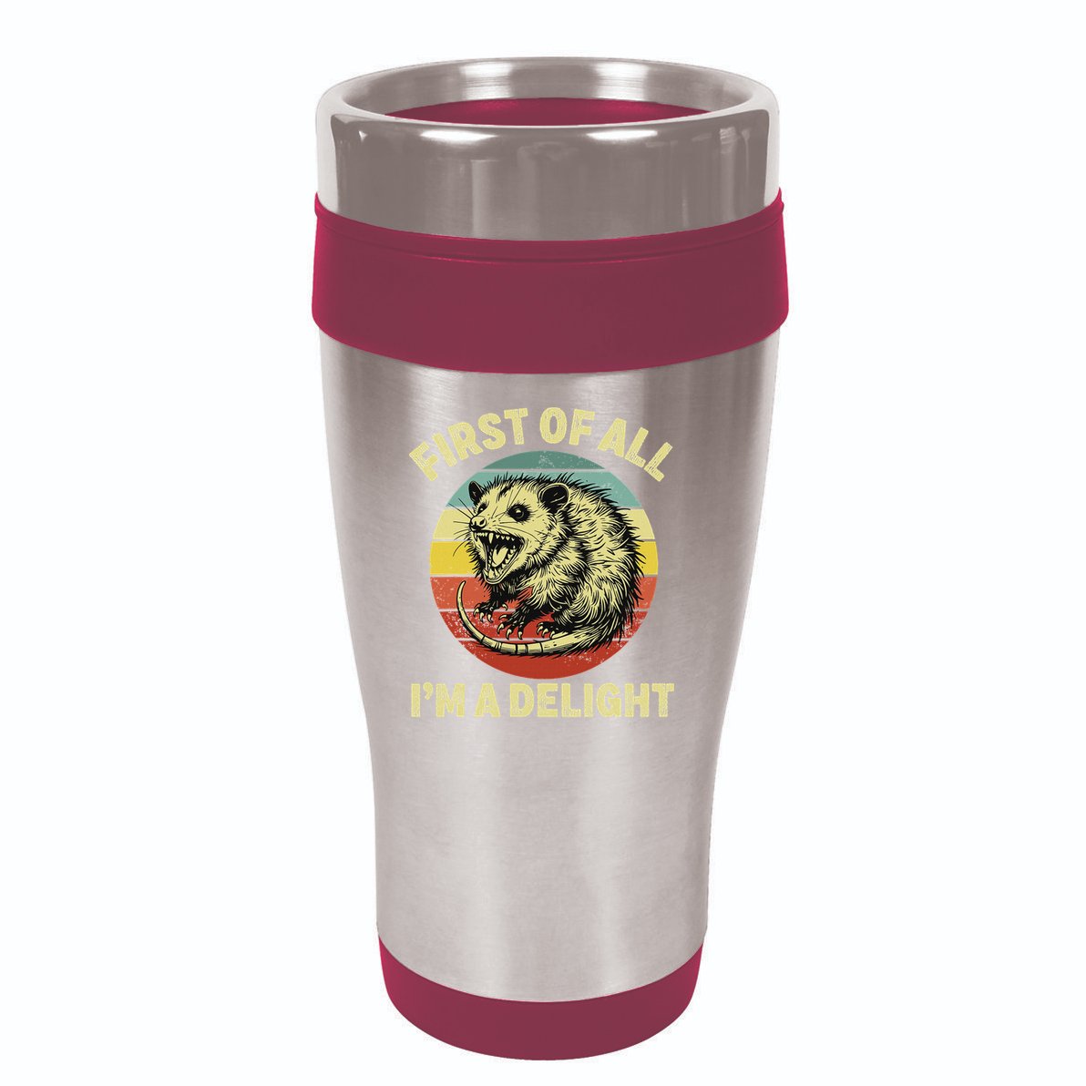 First Of All IM A Delight Women Funny Possum Opossum 16oz Travel Tumbler