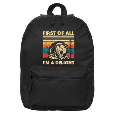 First Of All IM A Delight Sarcastic Angry Opossum Possum 16 in Basic Backpack