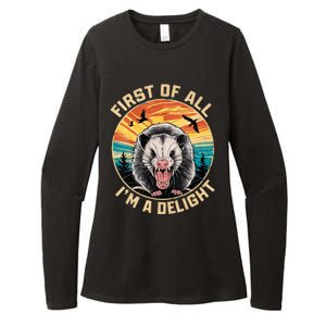 First Of All I Am A Delight Sarcastic Angry Opossum Womens CVC Long Sleeve Shirt