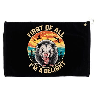 First Of All I Am A Delight Sarcastic Angry Opossum Grommeted Golf Towel