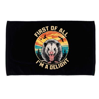 First Of All I Am A Delight Sarcastic Angry Opossum Microfiber Hand Towel