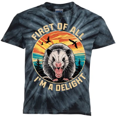 First Of All I Am A Delight Sarcastic Angry Opossum Kids Tie-Dye T-Shirt