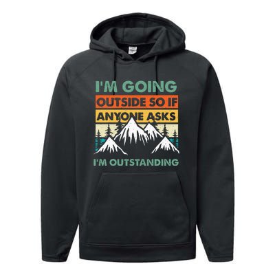 Funny Outdoor And Camping Quote Performance Fleece Hoodie