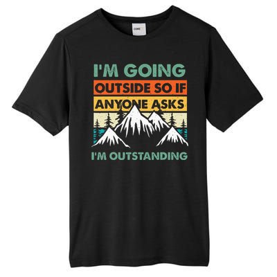 Funny Outdoor And Camping Quote Tall Fusion ChromaSoft Performance T-Shirt