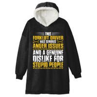 Forklift Operator Anger Issues Forklift Driver Hooded Wearable Blanket