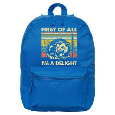 First Of All IM A Delight Sarcastic Angry Opossum Possum 16 in Basic Backpack