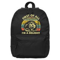 First Of All Im A Delight 16 in Basic Backpack