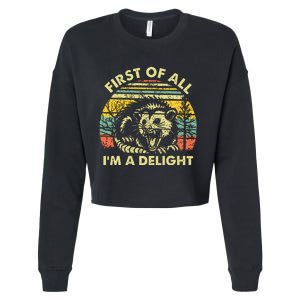 First Of All Im A Delight Cropped Pullover Crew