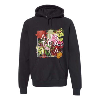 Flowers Of Australia Word Art Australian Pride Premium Hoodie