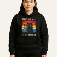 First Of All IM A Delight Sarcastic Angry Cat Coffee Retro Hoodie