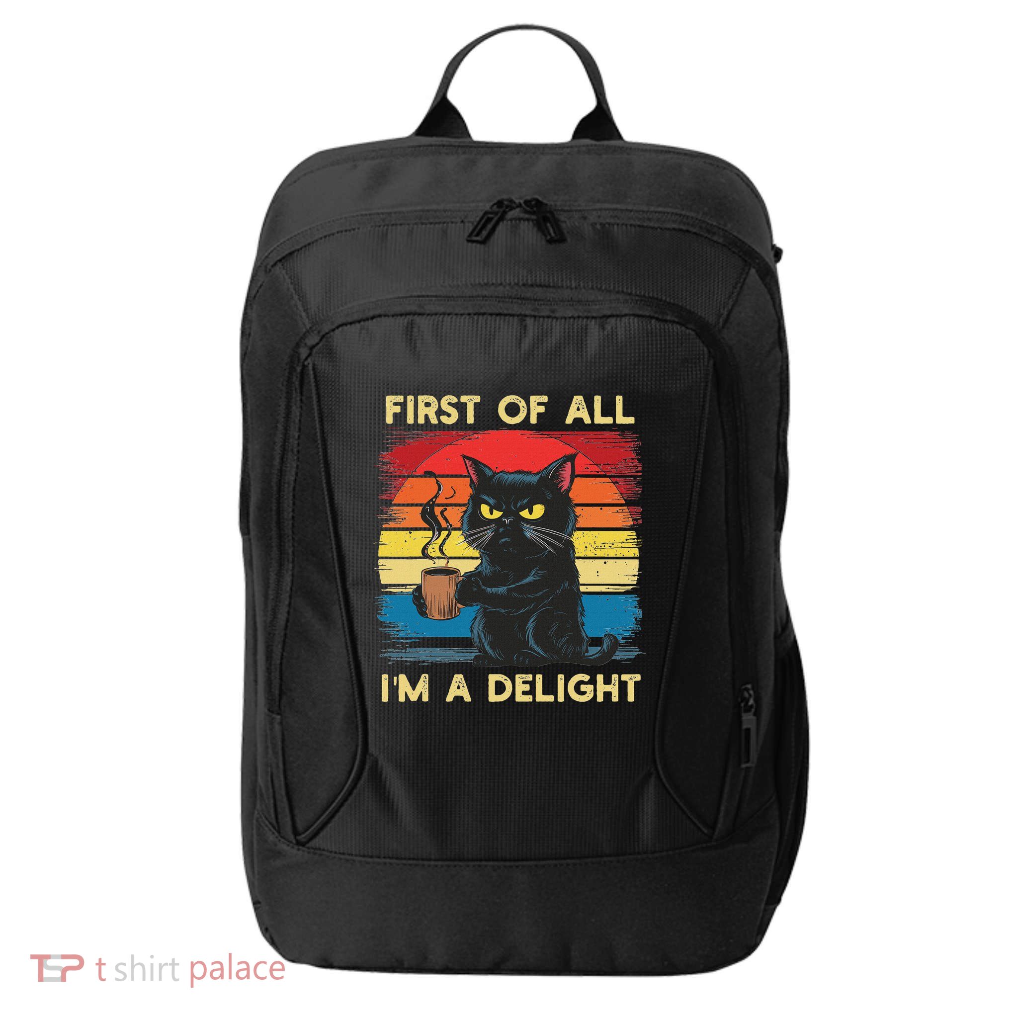 First Of All IM A Delight Sarcastic Angry Cat Coffee Retro City Backpack