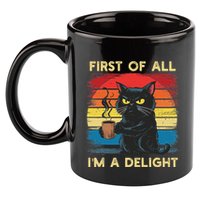 First Of All IM A Delight Sarcastic Angry Cat Coffee Retro 11oz C Handle Ceramic Mug