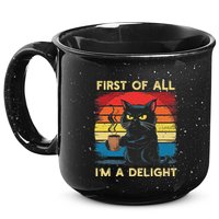 First Of All IM A Delight Sarcastic Angry Cat Coffee Retro 15oz Campfire Ceramic Mug