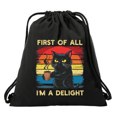 First Of All IM A Delight Sarcastic Angry Cat Coffee Retro Drawstring Bag