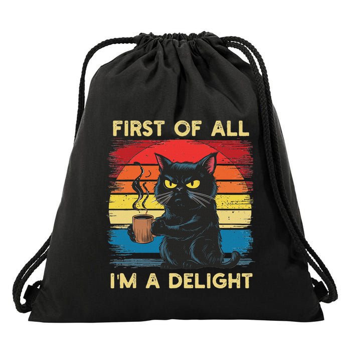 First Of All IM A Delight Sarcastic Angry Cat Coffee Retro Drawstring Bag