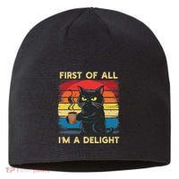 First Of All IM A Delight Sarcastic Angry Cat Coffee Retro Sustainable Beanie