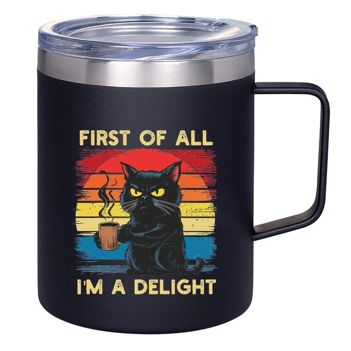 First Of All IM A Delight Sarcastic Angry Cat Coffee Retro 12oz Stainless Steel Coffee Mug