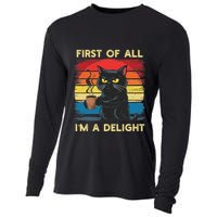 First Of All IM A Delight Sarcastic Angry Cat Coffee Retro Cooling Performance Long Sleeve Crew